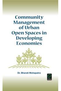 Community Management of Urban Open Spaces in Developing Economies