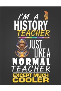 I'm a History Teacher