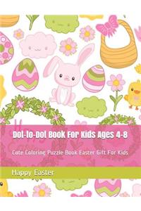 Dot-To-Dot Book for Kids Ages 4-8