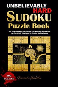 Unbelievably Hard Sudoku Puzzle Book