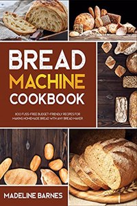 Bread Machine Cookbook