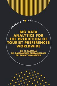 Big Data Analytics for the Prediction of Tourist Preferences Worldwide