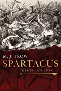 The Man and the Myth Spartacus
