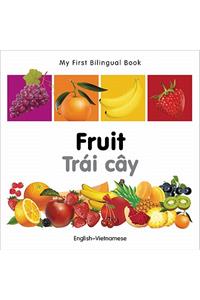 My First Bilingual Book-Fruit (English-Vietnamese)
