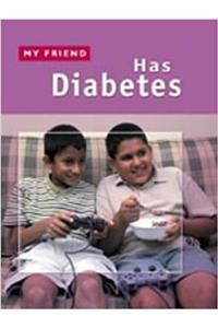 My Friend Has Diabetes