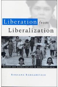 Liberation from Liberalization