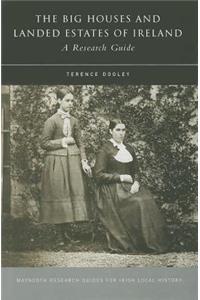 The Big Houses and Landed Estates of Ireland
