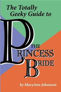 The Totally Geeky Guide to The Princess Bride