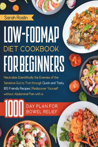 Low-FODMAP Diet Cookbook for Beginners