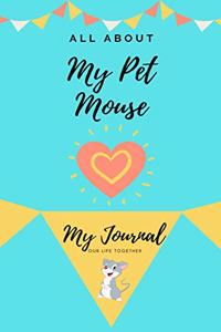 All About My Pet Mouse