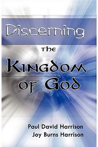 Discerning The Kingdom Of God