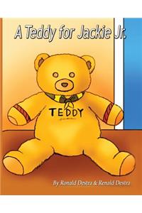 Teddy for Jackie Jr