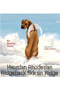 Hvordan Rhodesian Ridgeback fikk sin Ridge