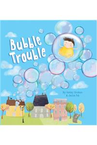 Bubble Trouble