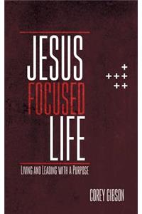 Jesus Focused Life