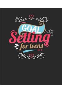 Goal Setting For Teens