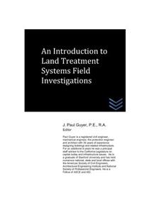 Introduction to Land Treatment Systems Field Investigations