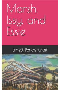 Marsh, Issy, and Essie