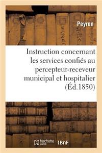 Instruction Concernant Les Divers Services Confiés Au Percepteur-Receveur Municipal Et Hospitalier