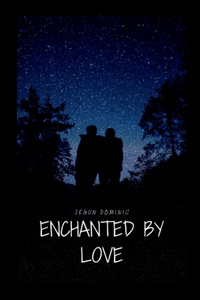 Enchanted by Love