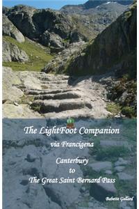 LightFoot Companion to the via Francigena Canterbury to the Great Saint Bernard Pass,