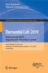 Dementia Lab 2019. Making Design Work: Engaging with Dementia in Context