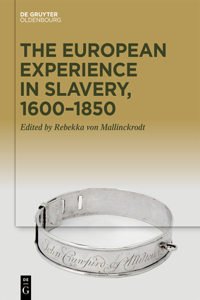 European Experience in Slavery, 1600-1850