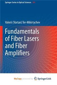 Fundamentals of Fiber Lasers and Fiber Amplifiers