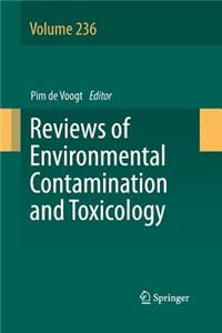 Reviews of Environmental Contamination and Toxicology, Volume 236