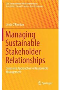 Managing Sustainable Stakeholder Relationships