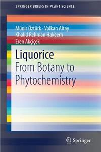 Liquorice: From Botany to Phytochemistry