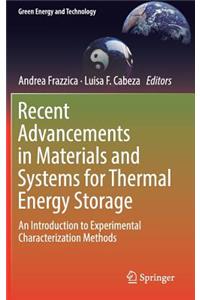 Recent Advancements in Materials and Systems for Thermal Energy Storage