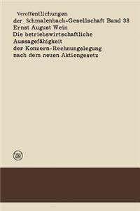 Betriebswirtschaftliche Aussagefähigkeit Der Konzern-Rechnungslegung Nach Dem Neuen Aktiengesetz