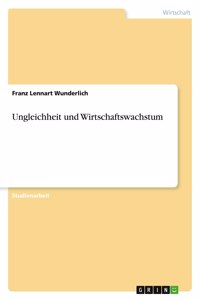 Ungleichheit und Wirtschaftswachstum