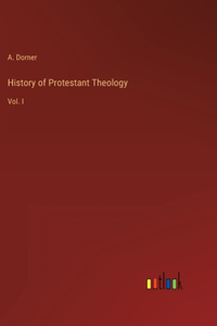 History of Protestant Theology