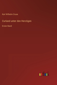 Curland unter den Herzögen