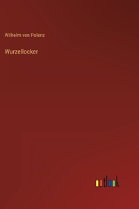 Wurzellocker