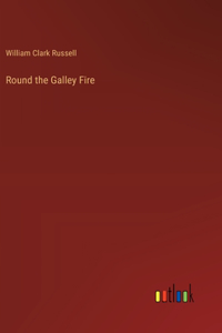 Round the Galley Fire