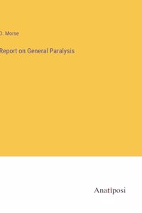 Report on General Paralysis