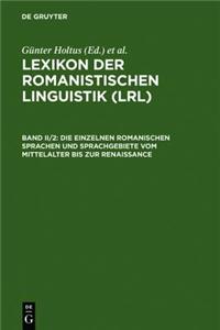 Die Einzelnen Romanischen Sprachen Und Sprachgebiete Vom Mittelalter Bis Zur Renaissance