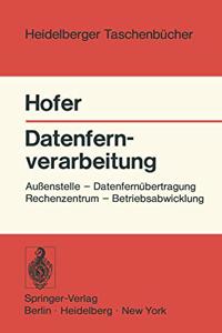 Datenfernverarbeitung: Au Enstelle - Datenfern Bertragung - Rechenzentrum - Betriebsabwicklung