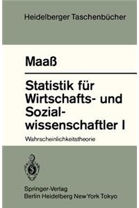 Statistik für Wirtschafts- und Sozialwissenschaftler I