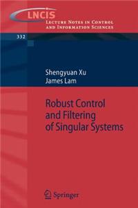 Robust Control and Filtering of Singular Systems