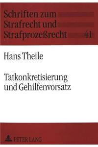 Tatkonkretisierung und Gehilfenvorsatz