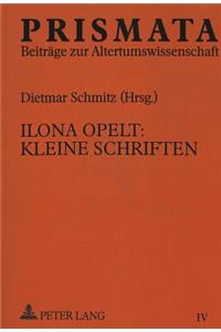 Ilona Opelt: Kleine Schriften