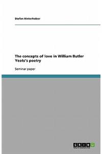 The concepts of love in William Butler Yeats's poetry