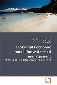 Ecological Economic model for watershed management