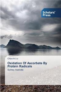 Oxidation of Ascorbate by Protein Radicals