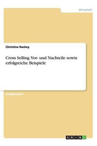 Cross Selling. Vor- und Nachteile sowie erfolgreiche Beispiele