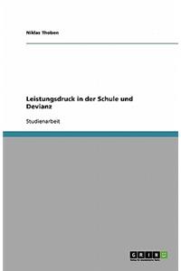Leistungsdruck in der Schule und Devianz